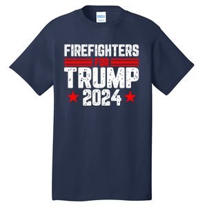 Firefighters For Trump 2024 Tall T-Shirt