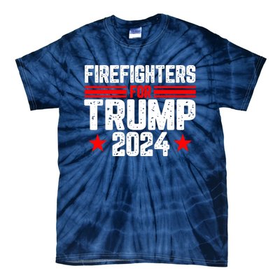 Firefighters For Trump 2024 Tie-Dye T-Shirt