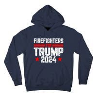 Firefighters For Trump 2024 Tall Hoodie