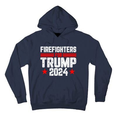 Firefighters For Trump 2024 Tall Hoodie