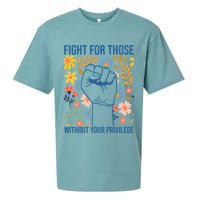Fight For Those Without Your Privilege Quote Subtle Flower Sueded Cloud Jersey T-Shirt
