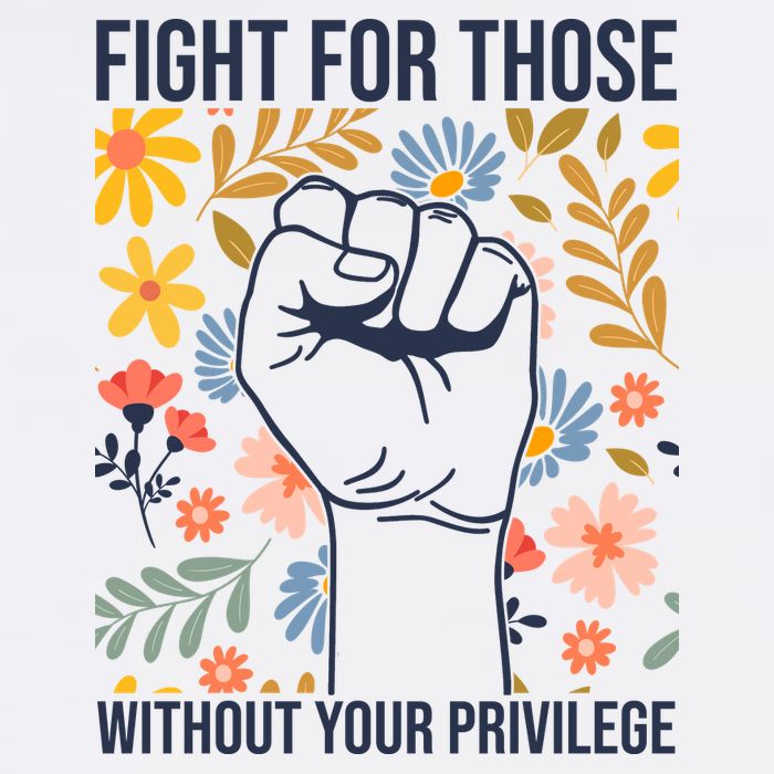 Fight For Those Without Your Privilege Quote Subtle Flower Mug