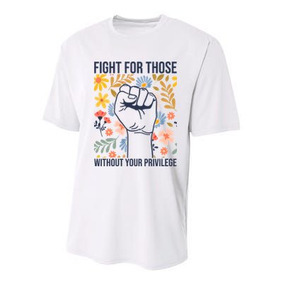 Fight For Those Without Your Privilege Quote Subtle Flower Youth Performance Sprint T-Shirt