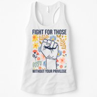 Fight For Those Without Your Privilege Quote Subtle Flower Womens Tank Top