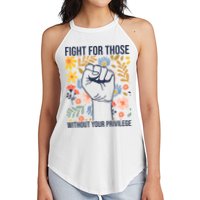 Fight For Those Without Your Privilege Quote Subtle Flower Women's Perfect Tri Rocker Tank