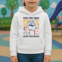 Fight For Those Without Your Privilege Quote Subtle Flower Kids Hoodie
