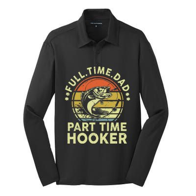 Fishing Full Time Dad Part Time Hooker Funny Bass Dad Silk Touch Performance Long Sleeve Polo