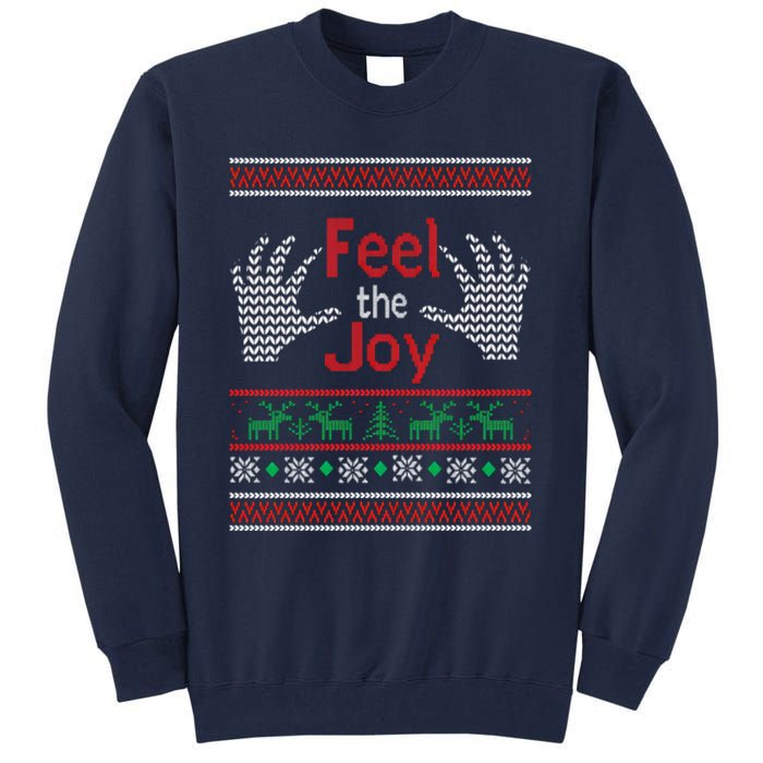 Funny Feel The Joy Ugly Christmas Tall Sweatshirt