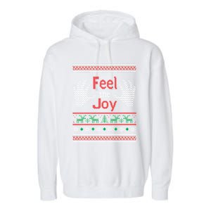 Funny Feel The Joy Ugly Christmas Garment-Dyed Fleece Hoodie