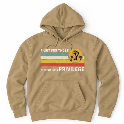 Fight For Those Without Youe Privileg Equlity Women Rights Hoodie