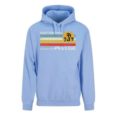 Fight For Those Without Youe Privileg Equlity Women Rights Unisex Surf Hoodie