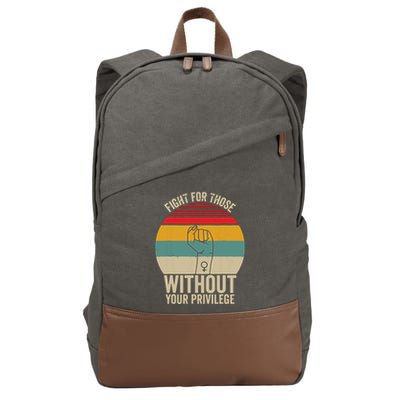 Fight For Those Without Your Privilege Civil Rights Cotton Canvas Backpack