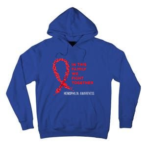 Family Fight Together Hemophilia Warrior Awareness Ribbon Gift Tall Hoodie