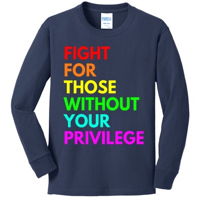 Fight For Those Without Your Privilege Civil Rights Equality VNeck Kids Long Sleeve Shirt