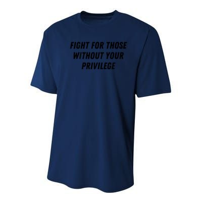 Fight For Those Without Your Privilege Civil Rights Equality Youth Performance Sprint T-Shirt