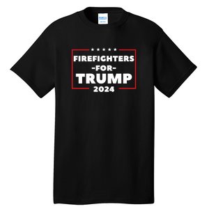 Firefighters For Trump 2024 Tall T-Shirt