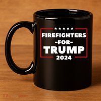 Firefighters For Trump 2024 11oz C Handle Ceramic Mug