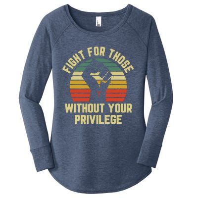 Fight For Those Without Your Privilege Civil Rights Women's Perfect Tri Tunic Long Sleeve Shirt