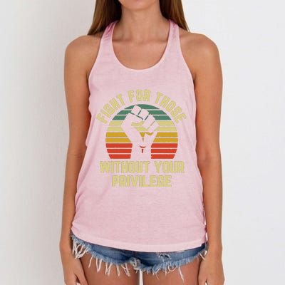 Fight For Those Without Your Privilege Civil Rights Women's Knotted Racerback Tank