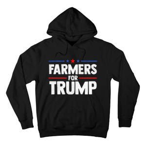 Farmers For Trump 2024 American Election Pro Trump Farmers Tall Hoodie