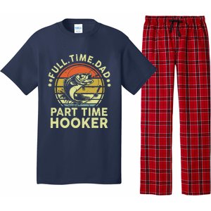 Fishing Full Time Dad Part Time Hooker Funny Bass Dad Pajama Set