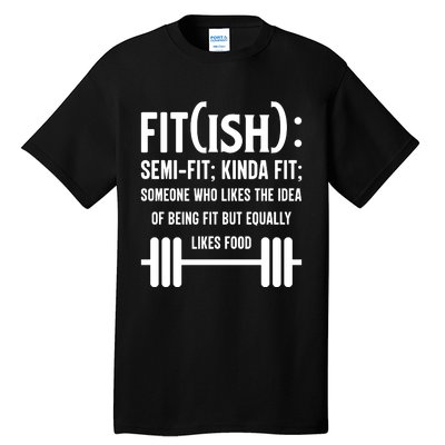 Fit Definition Funny Fitness Tall T-Shirt