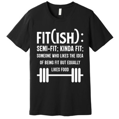 Fit Definition Funny Fitness Premium T-Shirt