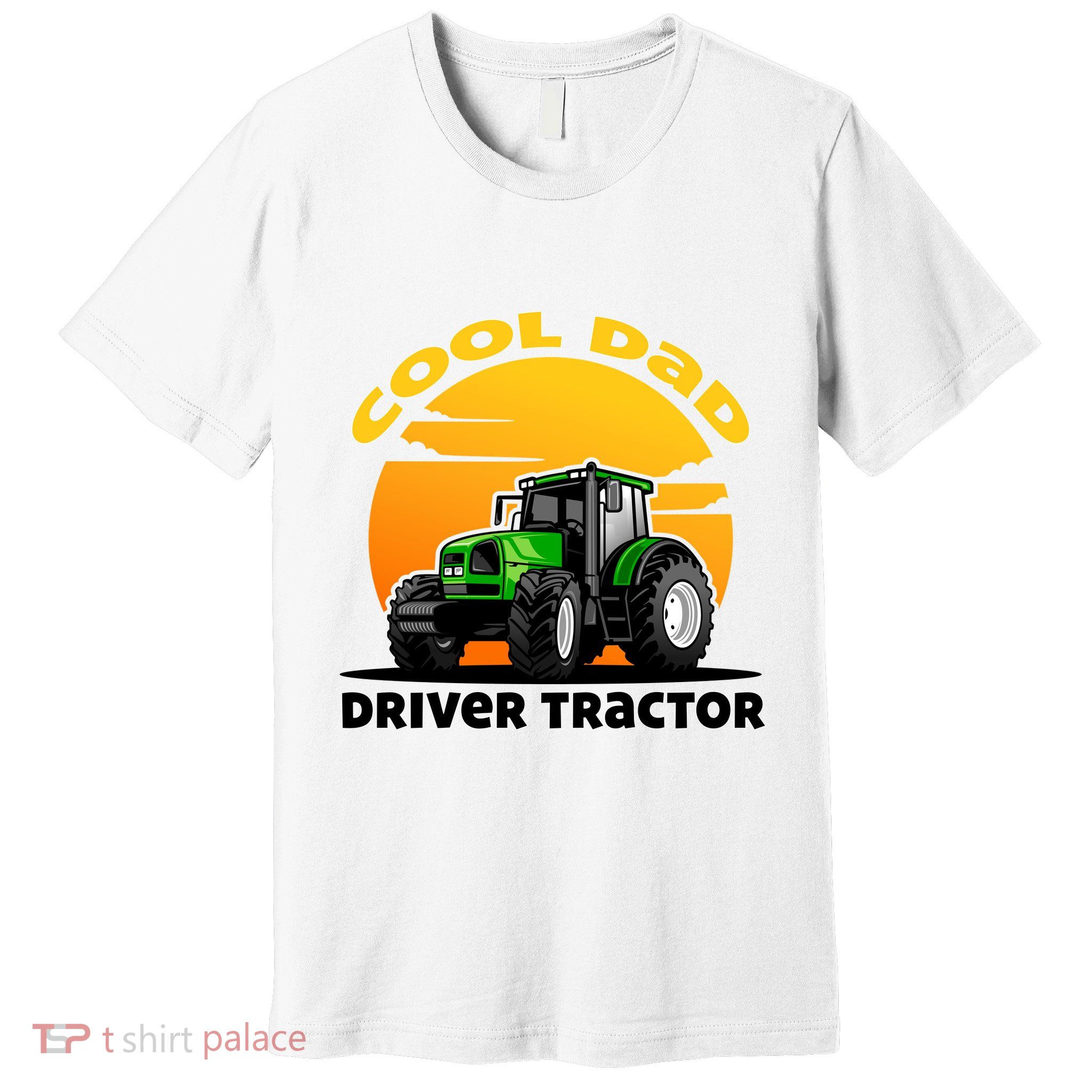 Funny Farmer Tractor Dad Quote Cool Dads Drive Tractors Gift Premium T-Shirt