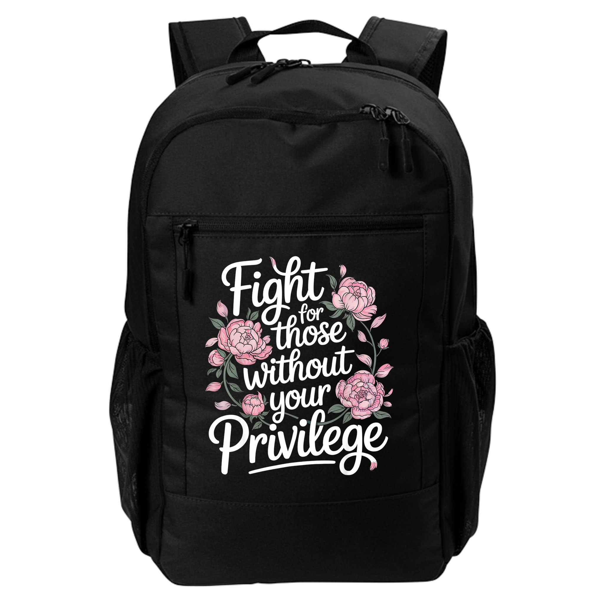 Fight For Those Without Your Privilege ' Women Resist Floral  Backpack