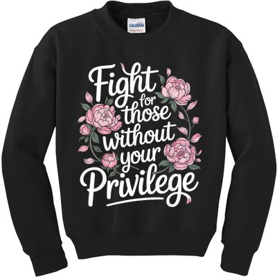 Fight For Those Without Your Privilege ' Women Resist Floral  Kids Sweatshirt
