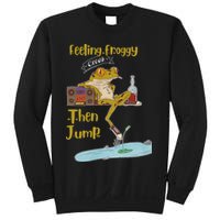 Feeling Froggy Then Jump Frog Apparel Sweatshirt