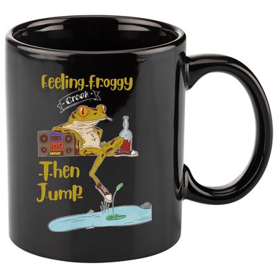 Feeling Froggy Then Jump Frog Apparel 11oz C Handle Ceramic Mug