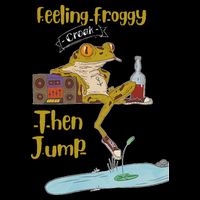 Feeling Froggy Then Jump Frog Apparel Flat Bill Trucker Hat