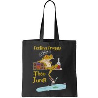 Feeling Froggy Then Jump Frog Apparel Bag
