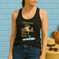 Feeling Froggy Then Jump Frog Apparel Womens Tank Top