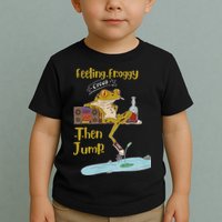 Feeling Froggy Then Jump Frog Apparel Toddler T-Shirt