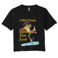 Feeling Froggy Then Jump Frog Apparel Women's Crop Top Tee