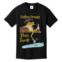 Feeling Froggy Then Jump Frog Apparel Kids T-Shirt