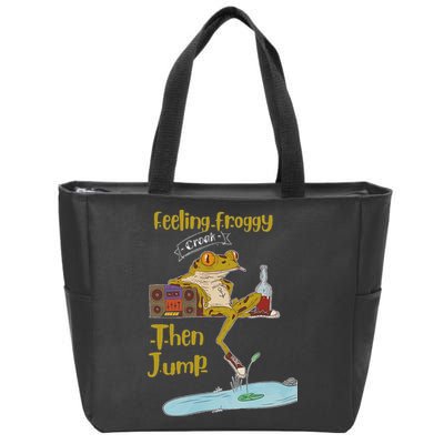 Feeling Froggy Then Jump Frog Apparel Zip Tote Bag