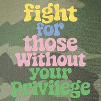 Fight For Those Without Your Privilege Civil Rights  Legacy Tie Dye Trucker Hat