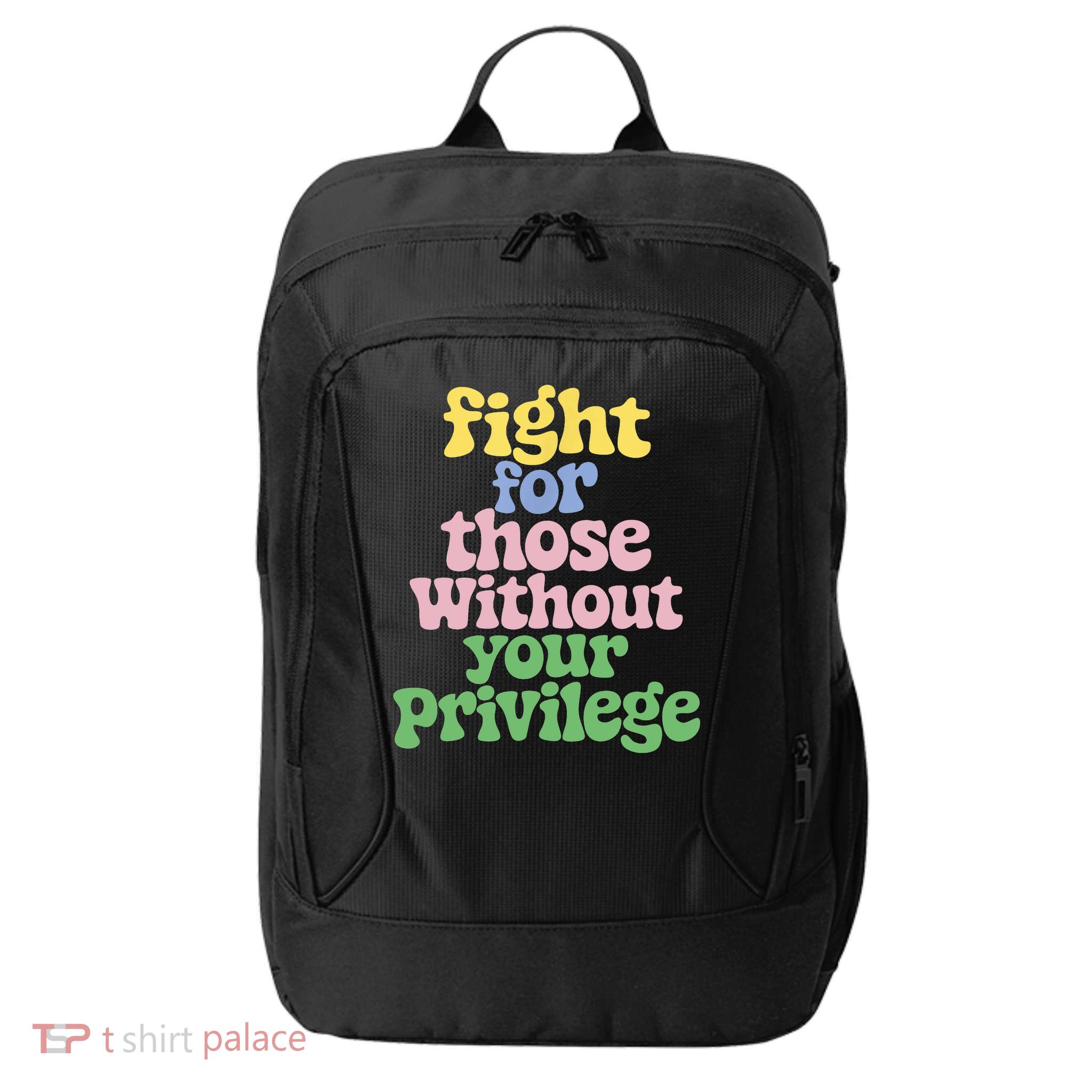 Fight For Those Without Your Privilege Civil Rights  City Backpack