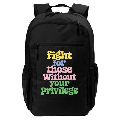 Fight For Those Without Your Privilege Civil Rights  Backpack