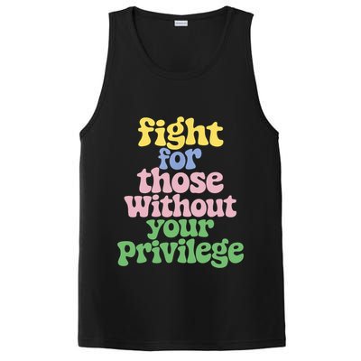Fight For Those Without Your Privilege Civil Rights  PosiCharge Competitor Tank