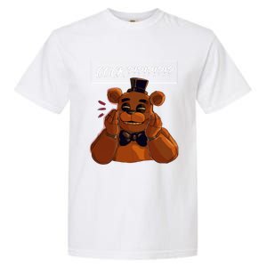 Freddy Fazbear Tfnaf Five Nights At Freddys Meme Halloween Garment-Dyed Heavyweight T-Shirt