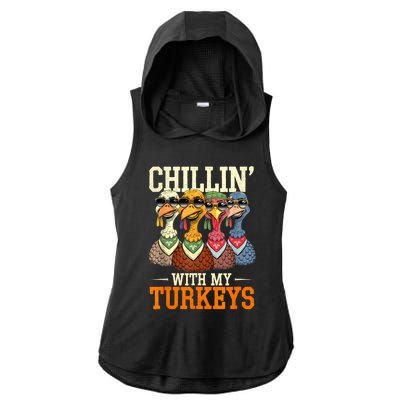 Funny Family Thanksgiving Chillin With My Turkeys Ladies PosiCharge Tri-Blend Wicking Draft Hoodie Tank