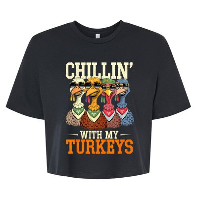 Funny Family Thanksgiving Chillin With My Turkeys Bella+Canvas Jersey Crop Tee