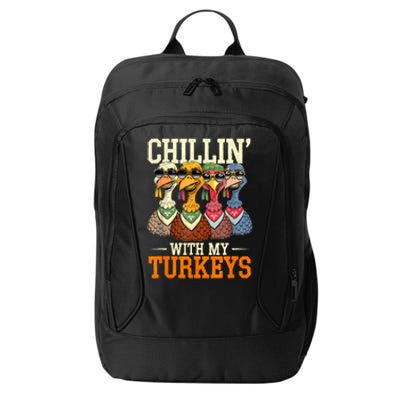 Funny Family Thanksgiving Chillin With My Turkeys City Backpack