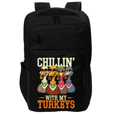 Funny Family Thanksgiving Chillin With My Turkeys Impact Tech Backpack