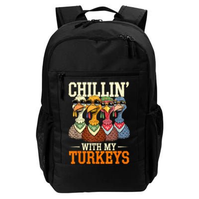 Funny Family Thanksgiving Chillin With My Turkeys Daily Commute Backpack