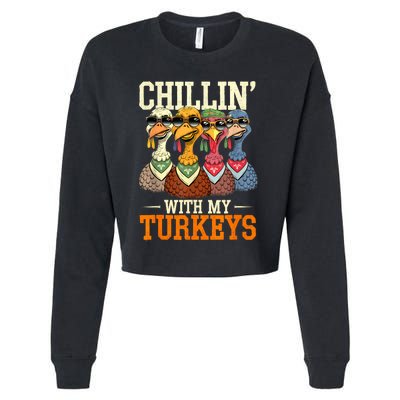 Funny Family Thanksgiving Chillin With My Turkeys Cropped Pullover Crew